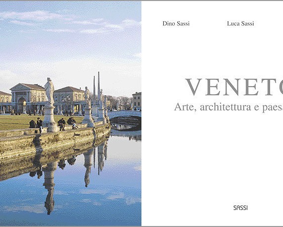 Veneto - Arte, archittettura e paesaggio